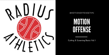 Motion Offense Tips - Cutting and Screening Basics